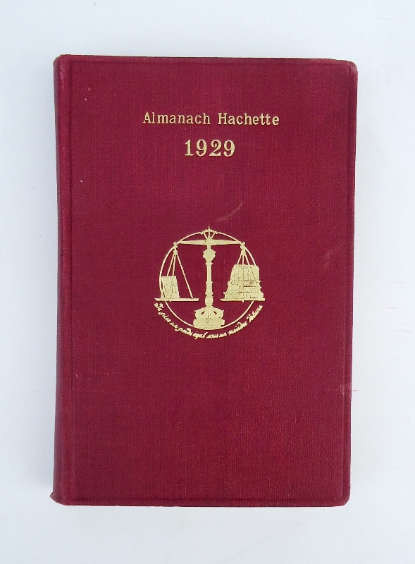   Almanach Hachette. Petite Encyclopédie Populaire de la Vie Pratique. 1929 (36ème Année). Édition Simple. 
