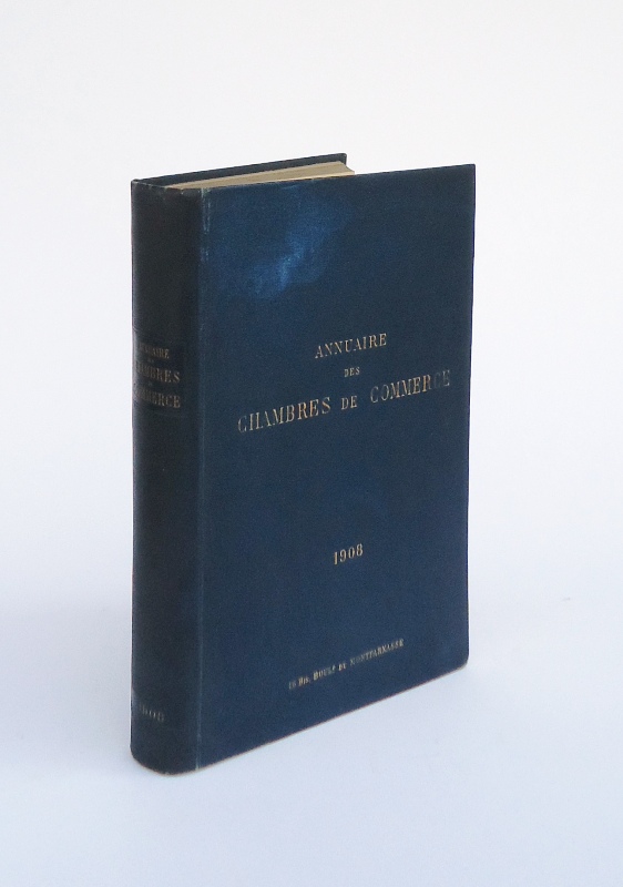   Annuaire des Chambres de Commerce et Chambres Consultatives des Arts et Manufactures. 1908. 