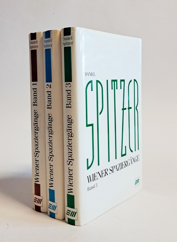 Spitzer, Daniel  Wiener Spaziergänge. 1. - 3. Band. Herausgegeben von Walter Obermaier. 