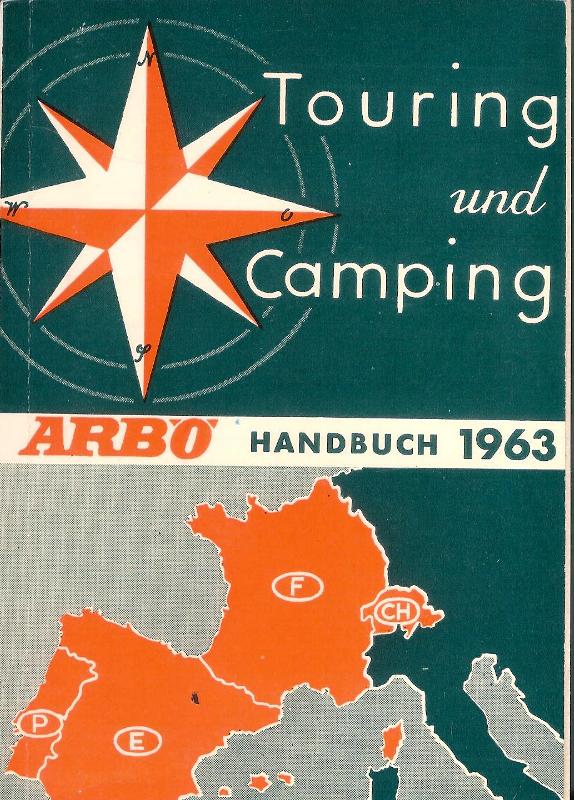 ARBÖ -  Touring und Camping. ARBÖ-Handbuch 1963. 