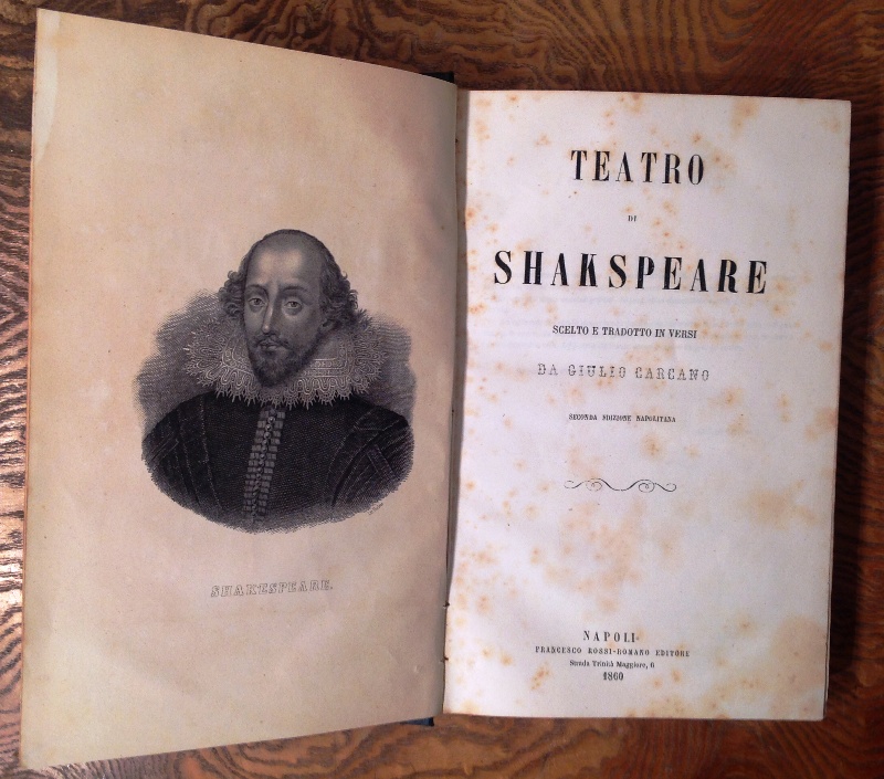 Shakespeare, [William]  Teatro. Scelto e tradotto in versi da Giulio Carcano. Seconda edizione napolitana. 