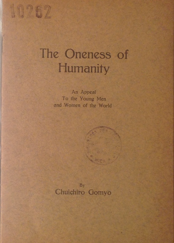 Gomyo, Chuichiro  The Oneness of Humanity. An Appeal to the Young Men and Women of the World. 