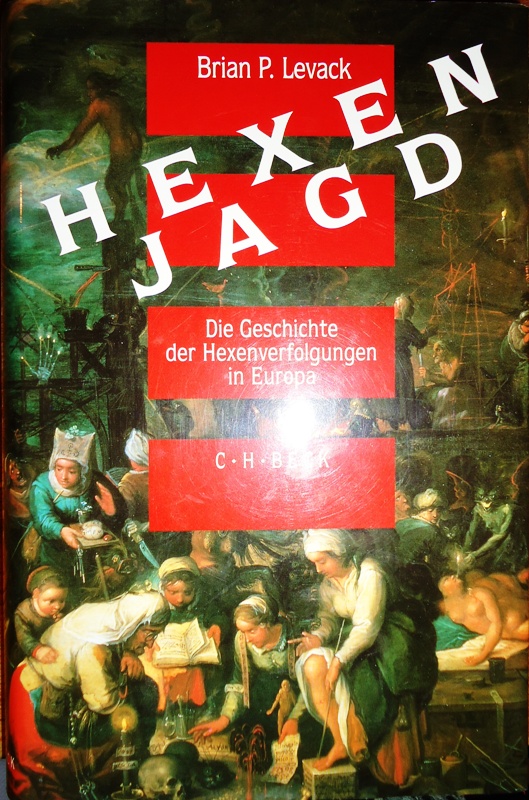 Levack, Brian P.  Hexenjagd. Die Geschichte der Hexenverfolgung in Europa. 