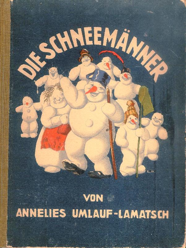 Umlauf-Lamatsch, Annelies  Die Schneemänner. 