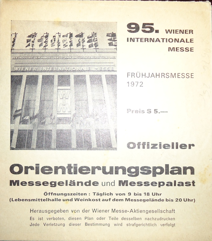 Wiener Messe 1972 -  Offizieller Orientierungsplan der 95. Wiener Internationalen Messe. Frühjahrsmesse 1972. Messegelände und Messepalast. Hg. von der Wiener Messe-Aktiengesellschaft. 