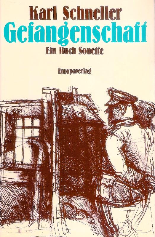Schneller, Karl  Gefangenschaft. Ein Buch Sonette. 