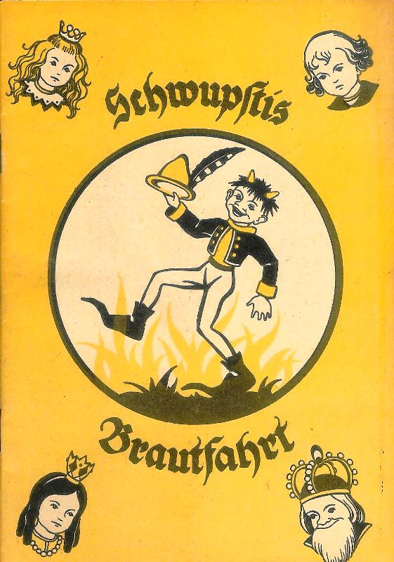 Faschingbauer, Bertl  Schwupstis Brautfahrt. Text von Bertl Faschingsbauer. Bilder von Ela Gams.  2. Auflage. 