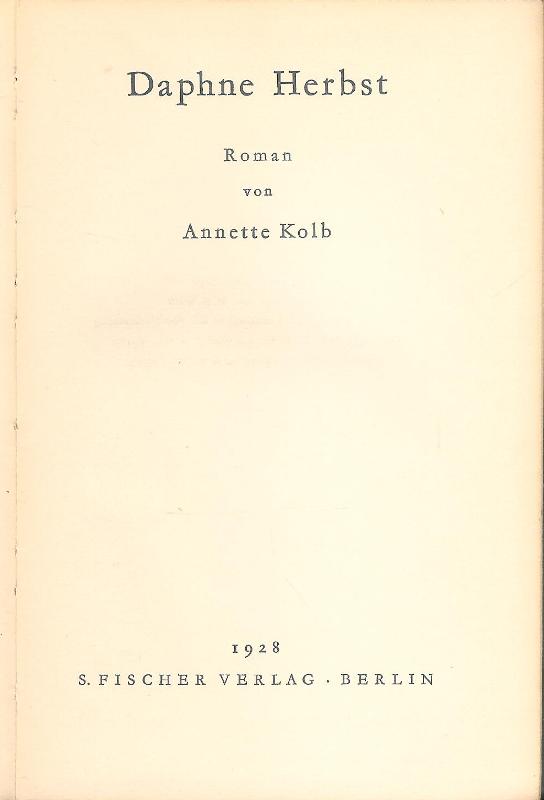 Kolb, Annette  Daphne Herbst. Roman. 5.-8. Aufl. 