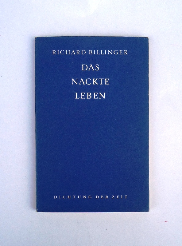 Billinger, Richard  Das nackte Leben. Schauspiel in 4 Aufzügen. 