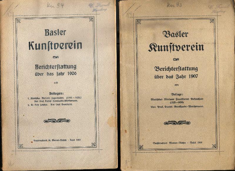 Baseler Kunstverein  2 Bände - Bericherstattung über das Jahr 1906 und 1907. 