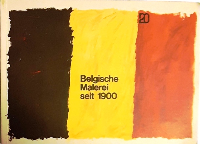 Museum des 20. Jahrhunderts  Belgische Malerei seit 1900. 