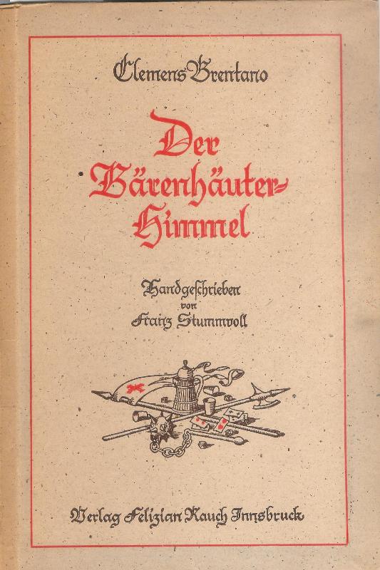 Brentano, Clemens  Der Bärenhäuterhimmel. Geschrieben und gezeichnet von Franz Stummvoll. 