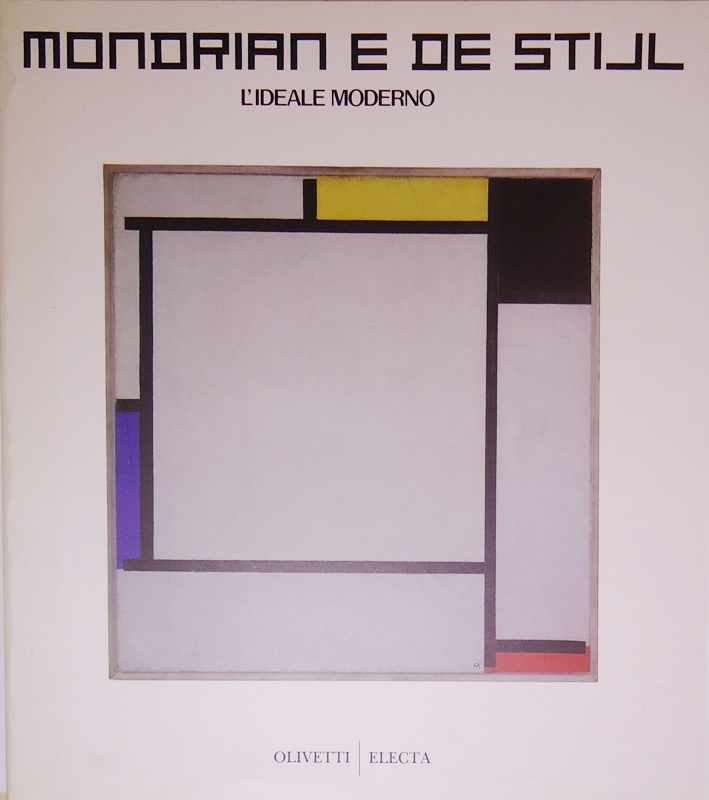 Mondrian - Celant, Germano / Govan, Michael  Mondrian e De Stijl. L´ideale moderno. 