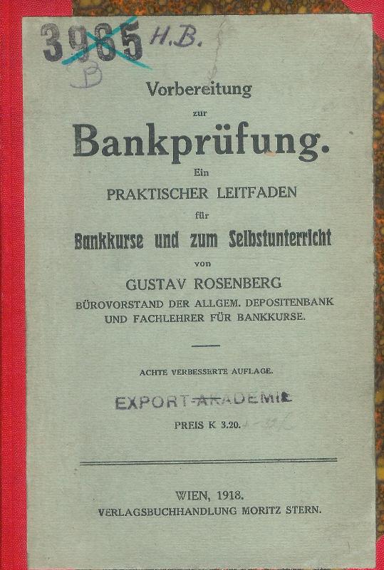 Rosenberg, Gustav  Vorbereitung zur Bankprüfung. Ein praktischer Leitfaden für Bankkurse und zum Selbstunterricht. 8. verbess. Auflage. 
