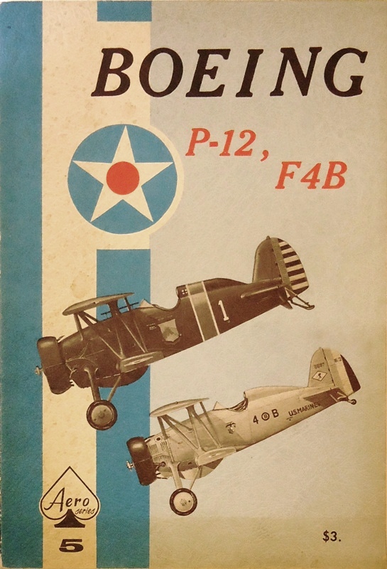 The Aeronautical Staff of Aero Publishers  BOEING P-12 F4B. 