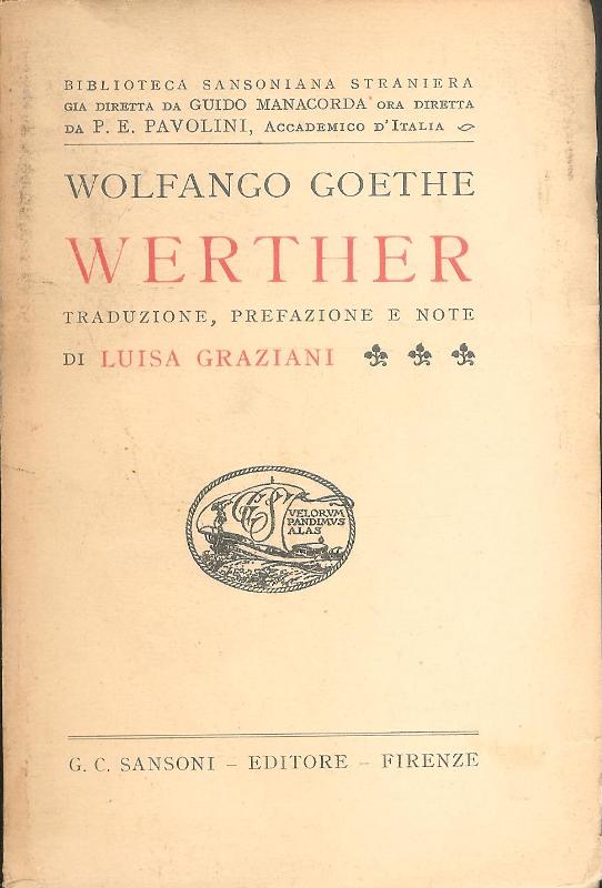 Goethe, Wolfgang  Werther. Traduzione, prefazione e note di Luisa Graziani. 