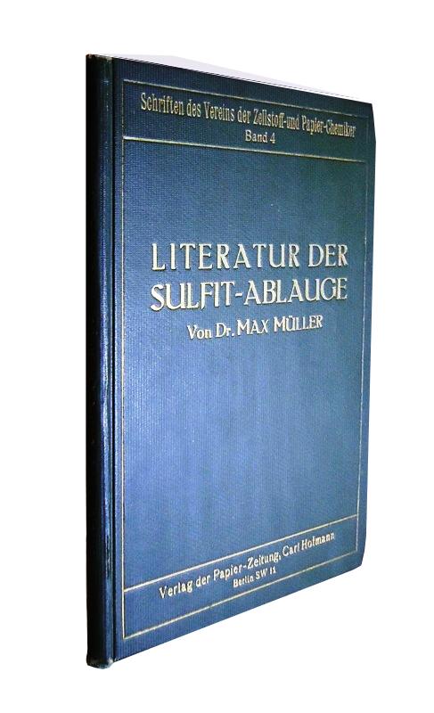 Müller, Max  Literatur der Sulfit-Ablauge. 
