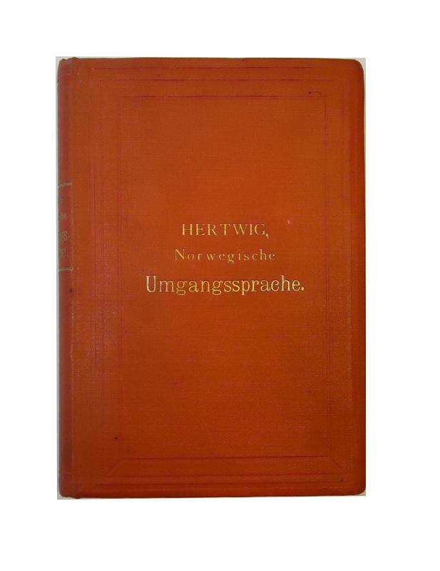 Hertwig, H.  Handbuch der norwegischen Umgangssprache oder praktische Anleitung sich im Norwegischen richtig und geläufig auszudrücken, auch ohne Vorkenntnis des Norwegischen. 