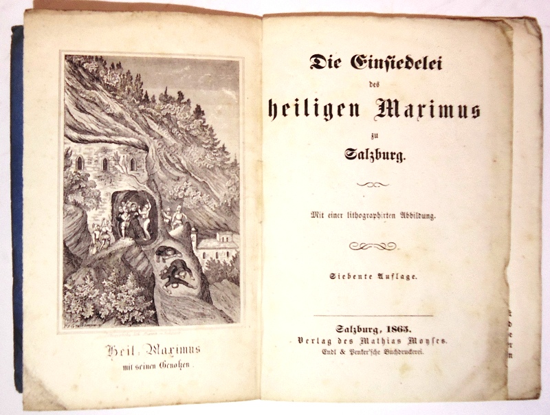 Salzburg -  Die Einsiedelei des heiligen Maximus zu Salzburg. Mit einer lithographierten Tafel als Frontispiz. 7. Auflage. 