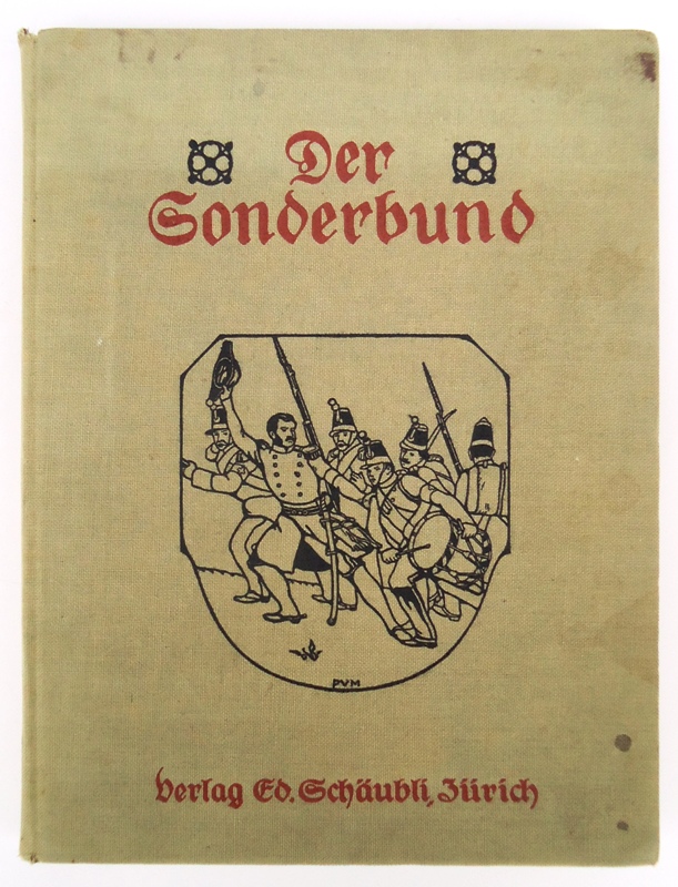 Heer, Albert / Binder, Gottlieb  Der Sonderbund. 