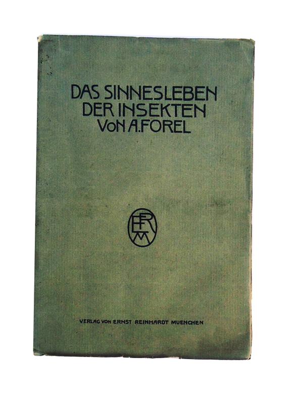 Forel, August  Das Sinnesleben der Insekten. Eine Sammlung von experimentellen und kritischen Studien über Insektenpsychologie. 