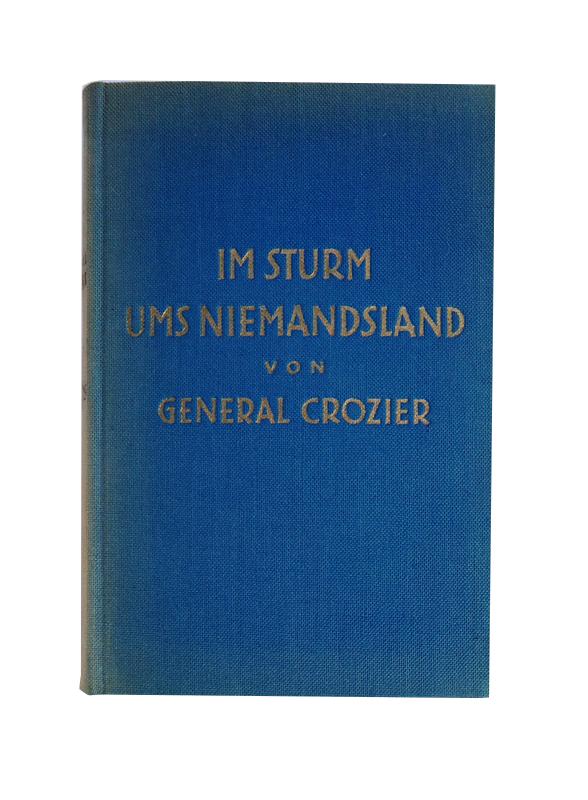 Crozier, F.P.  Im Sturm ums Niemandsland. 