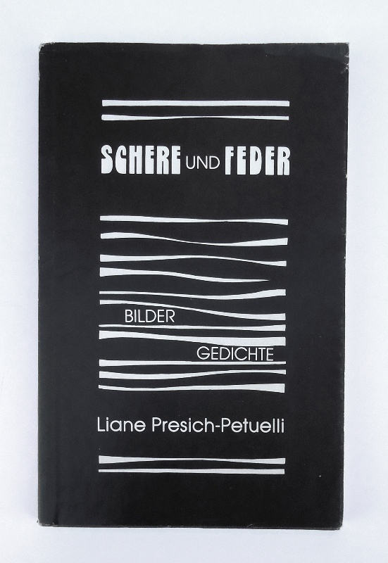 Presich-Petuelli, Liane  Signiertes Exemplar - Schere und Feder. Bilder und Gedichte. 