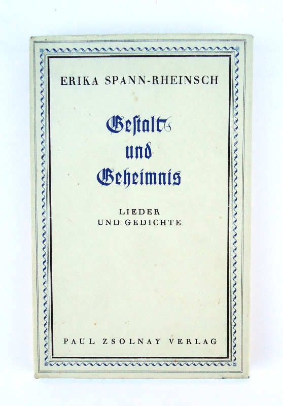 Spann-Rheinsch, Erika  Gestalt und Geheimnis. Lieder und Gedichte. 