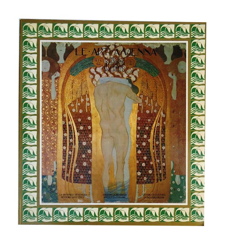 Wien um 1900 (italienisch)  Le Arti a Vienna. Dalla. Secessione alla Caduta dell´Impero Asburgico. Venezia, Palazzo Grassi, 20 maggio-16 settembre. 