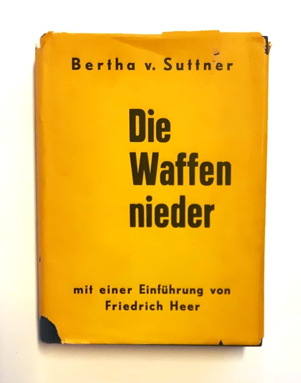 Suttner, Bertha von  Die Waffen nieder. Roman. Einführung von Friedrich Heer. 