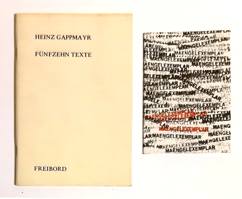 Freibord Sonderdrucke  2 Bände: 1. Heinz Gappmayr: Fünfzehn Texte (Sonderdruck Nr. 18) - 2. Magdalena Knapp-Menzel: Maengelexemplar (= Sondedruck Nr. 38). 