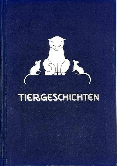 Roth-Breßlern, Norbertine (Illustr.)  Tiergeschichten. Ausgewählt von Josef Werfer. Mit Bildern non Norbertine Roth-Breßlern. 