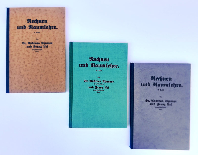 Thurner, Andreas / Arl, Franz  Rechnen und Raumlehre. Ein Arbeitsbuch für die erste Klasse der Hauptschulen. 1.-3. Band + Ergänzungsheft. 