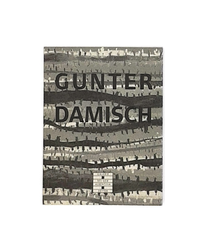 Damisch, Gunter  Gunter Damisch. Katalog. 