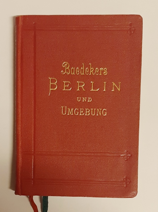 BERLIN - Baedeker, Karl  Berlin und Umgebung. Handbuch für Reisende. 16. Auflage. 