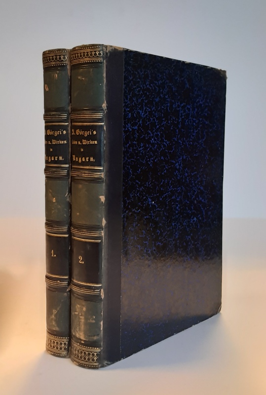 Görgei, Arthur  Mein Leben und Wirken in Ungarn in den Jahren 1848 und 1849. Komplett in 2 Bänden. 