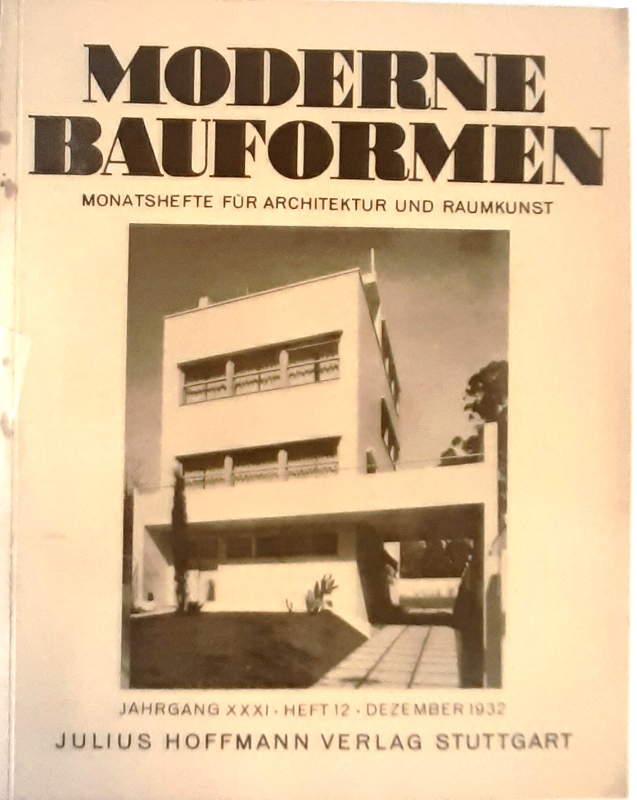 MODERNE BAUFORMEN  Moderne Bauformen. Monatshefte fur Architektur und Raumkunst. Jahrgang XXXI, Heft 12, Dezember 1932. 