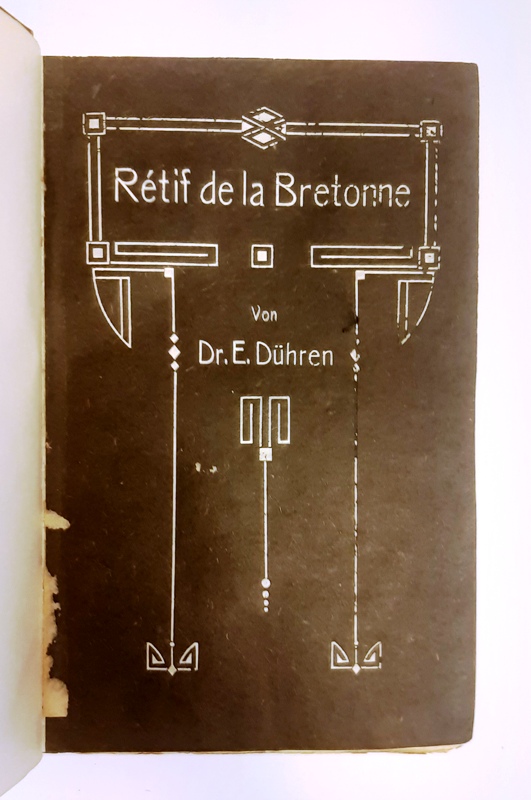 Dühren, Eugen (d.i. Iwan Bloch  Rétif de la Bretonne. Der Mensch, der Schriftsteller, der Reformator. 