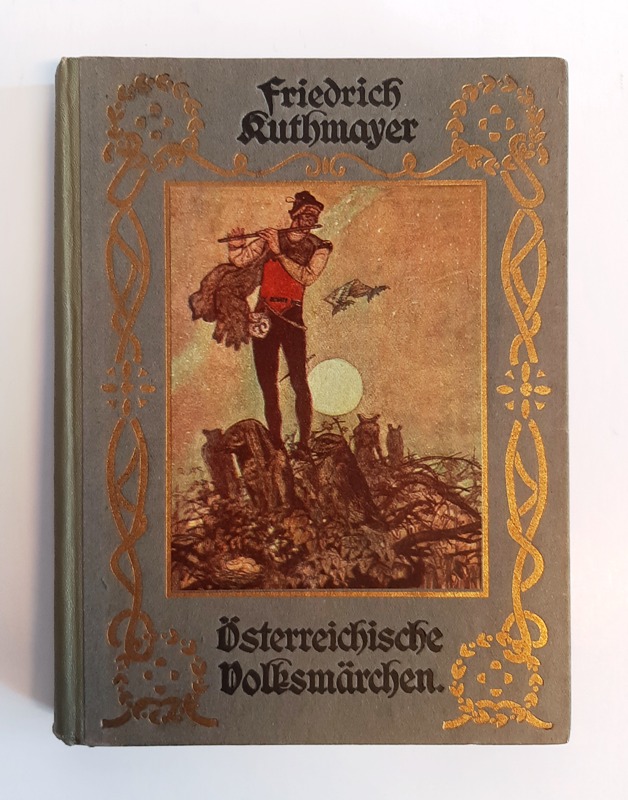 Kuthmayer, Friedrich  Österreichische Volksmärchen für die Jugend ausgewählt und neu erzäühlt. 9.- bis 13. Tausend. 