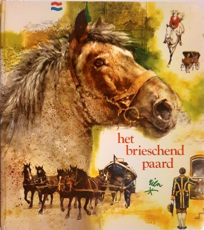 Horses - Poortvliet, Rien  Het brieschend paard (Dutch Edition). 