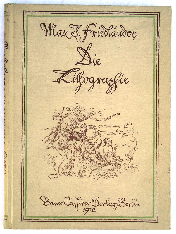 Friedländer, Max J.  Die Lithographie. 