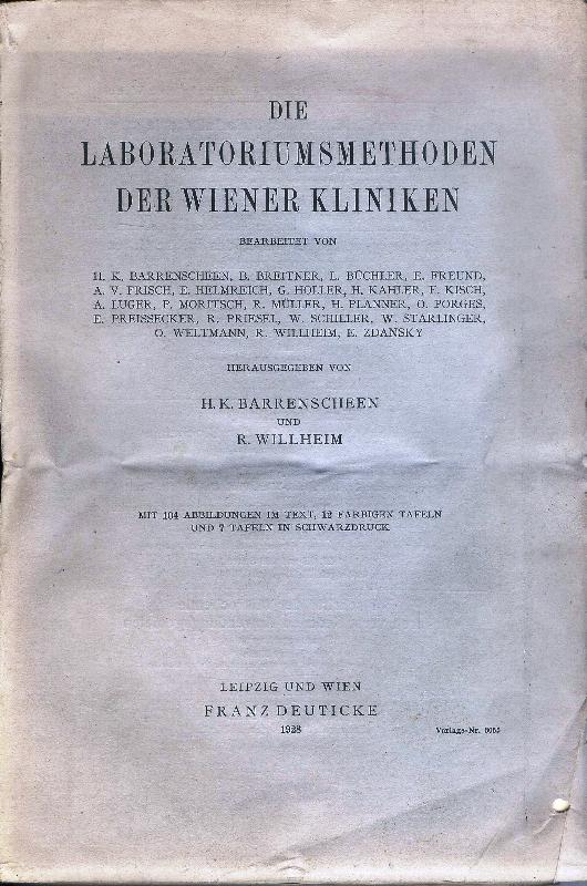 Barrenscheen, H.K. / Willheim, R. (Hg.)  Die Laboratoriumsmethoden der Wiener Kliniken. 