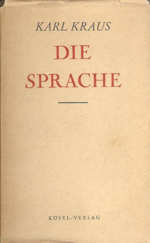 Kraus, Karl  Die Sprache. 3. Auflage. 
