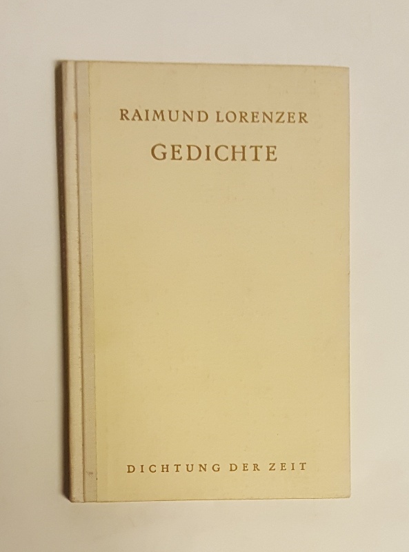 Lorenzer, Raimund  Gediche. 