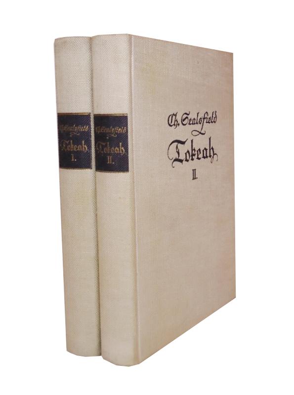 Sealsfield, Charles (d. i. Karl Anton Postl)  Tokeah. Eine Geschichte aus dem letzten amerikanisch-englischen Kriege. 2 Bände (Komplett). 