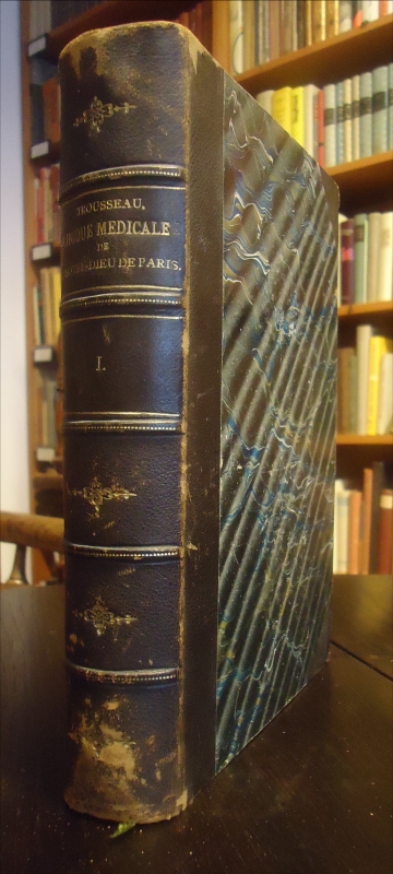 Trousseau, Armand  Clinique médicale de l'hotel-dieu de Paris. Vol. I (de 3). 10eme Edition. 