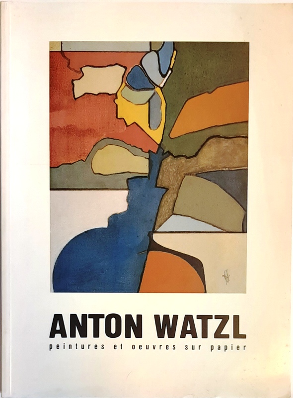 Watzl, Anton  Anton Watzl - peintures et oeuvres sur papier. 