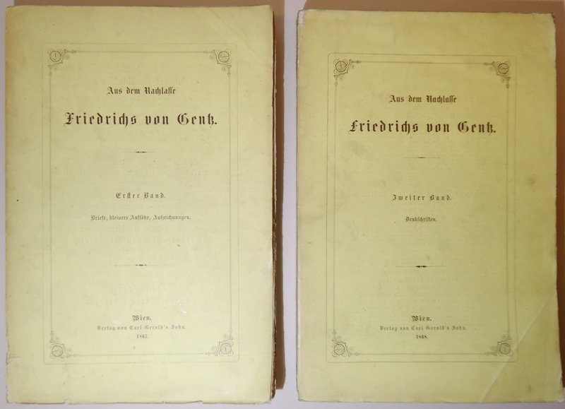Gentz, Friedrich von  Aus dem Nachlasse Friedrichs von Gentz. 2 Bände. 