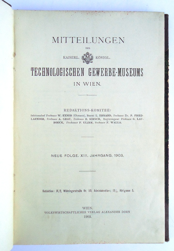 Wiener Gewerbemuseum -  Mitteilungen des Kaiserl. Königl. Technologischen Gewerbe-Museums in Wien. Neue Folge. VII. Jahrgang. 1907. 