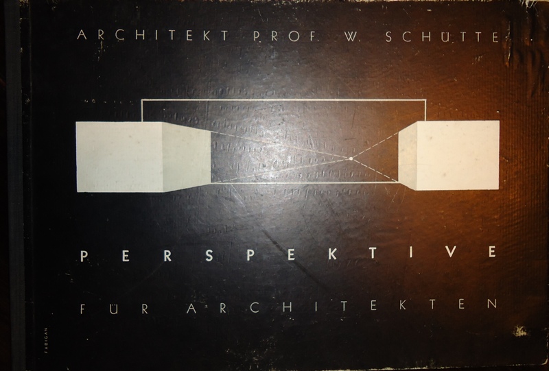 Schütte, Wilhelm  Perspektive für Architekten. 